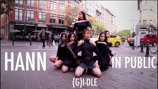 [KPOP IN PUBLIC VANCOUVER] (G)I-DLE (아이들): "HANN 한" Dance Cover [K-CITY]