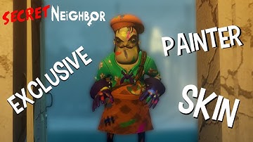 EXCLUSIVE PAINTER BUTCHER SKIN! || Secret Neighbor multiplayer