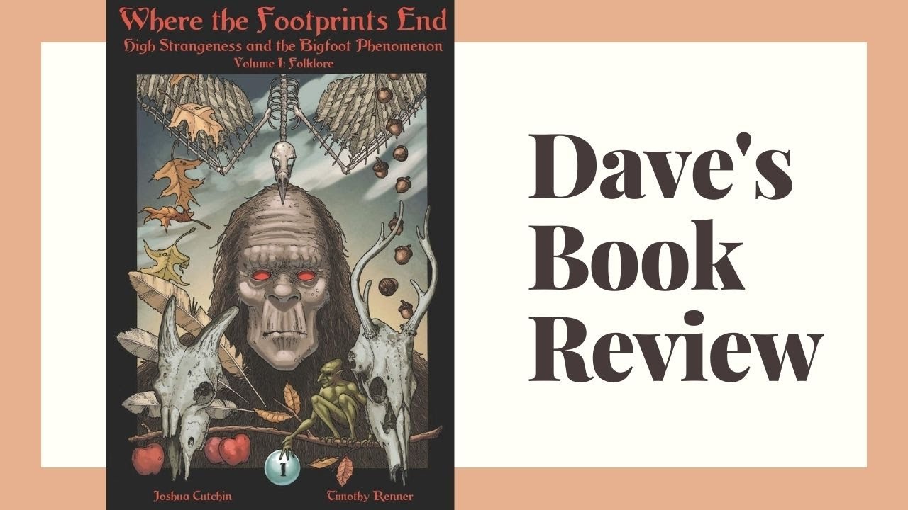 Dave's Book Reviews: Where The Footprints End by Joshua Cutchin and Timothy Renner 