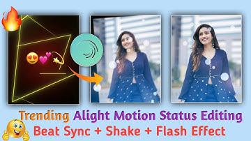 Trending Photo Shake + Flash Effect Status Editing In Alight Motion