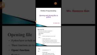 Opening and closing of the files in Python.