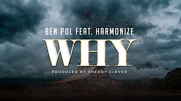 Ben Pol Feat  Harmonize - Why (Official Audio)