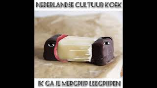 ik Ga Je Mergpijp Leeg Pijpen - Nederlandse Cultuur Koek