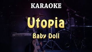Utopia - Baby Doll | KARAOKE
