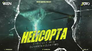 Helicopta Circuit Mix | Viren R Two | Circuit Mix 2022 | #CIRCUITMAFIAVOL1 Resimi