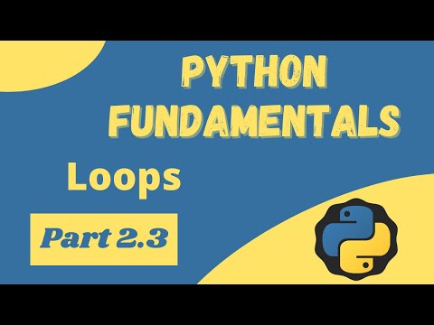 Python Loops - Python Fundamentals 2.3