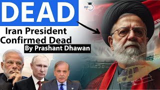 IRAN PRESIDENT DECLARED DEAD | World Leaders React on Iran