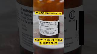 Details What Is Pentobarbital And Why Didn't It Kill Christa Pike Update
