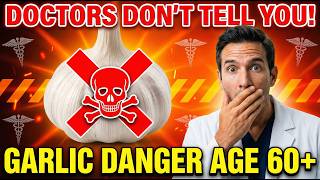 Avoid THESE 10 Garlic Mistakes — Doctors Warn Seniors About Hidden Risks | Dr. William Foster