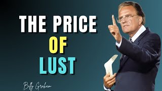The Price of Lust | Don’t Let This Ruin Your Life #motivation #spiritualgrowth #billygraham