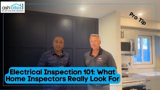 Electrical Inspection 101: What Home Inspectors Really Look For
