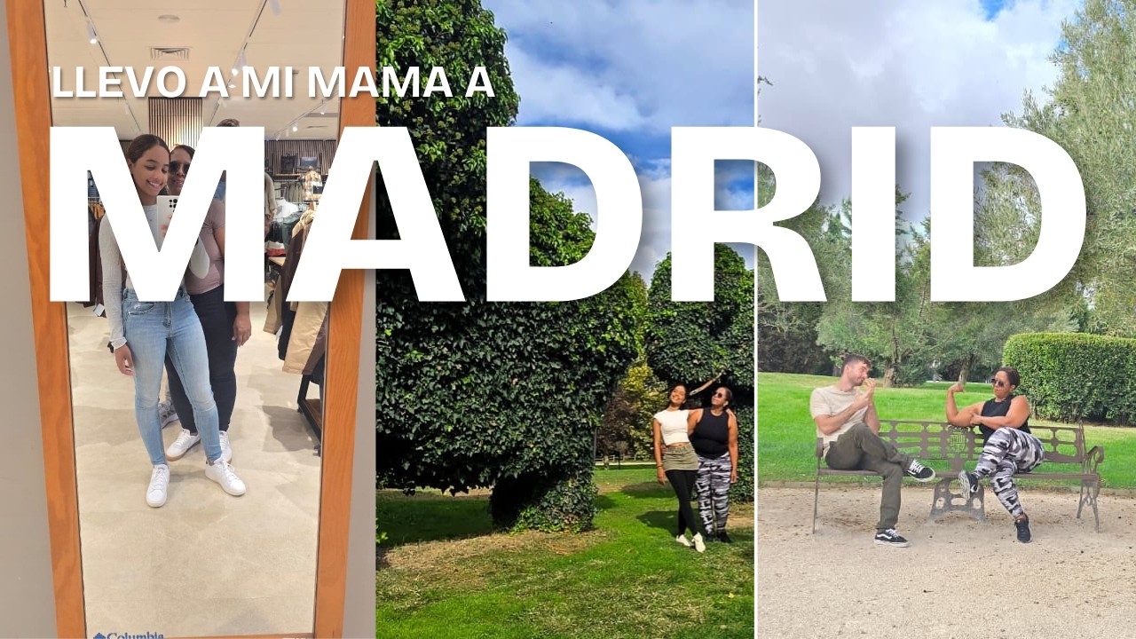 Llevo a mi MAMA  a conocer MADRID ♥ | se regresa a REP DOM.