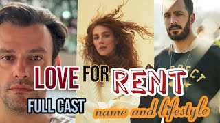 Love for rent full cast detail name lifestyle/love for rent ep 100 cast biography