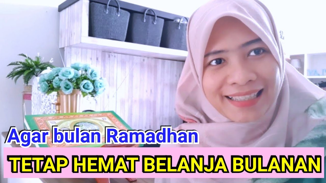 TETAP HEMAT BELANJA BULANAN SAAT RAMADHAN YouTube