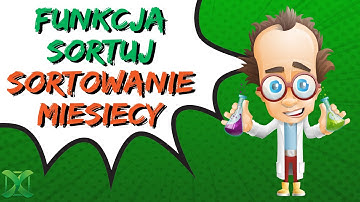 Funkcja SORTUJ a sortowanie po miesiącach | Porada #446