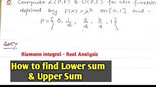 Lower Riemann sum and Upper Riemann sum | Riemann integral