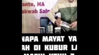 UAS - KENAPA MAYAT YANG SUDAH DI KUBUR LAMA MASIH TETAP UTUH?