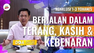 Download Lagu Doa Pagi • Berjalan Dalam Terang, Kasih \u0026 Kebenaran • Pdt. Dr. Rubin Adi Abraham MP3