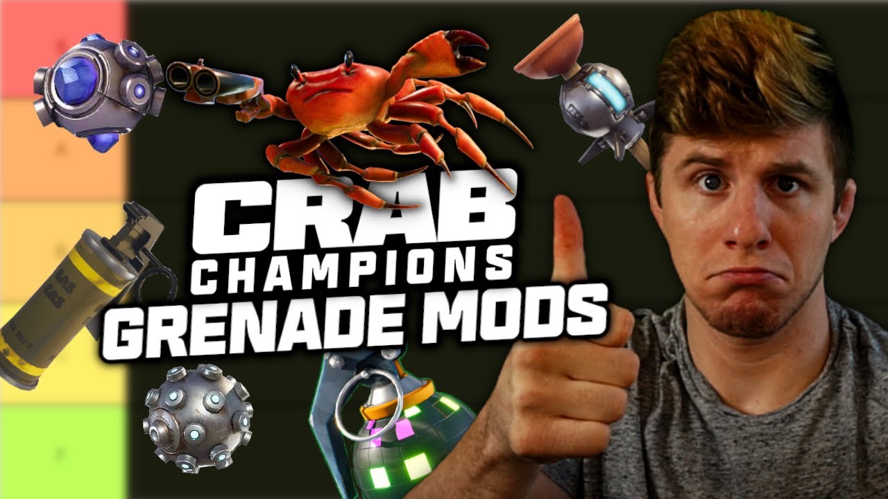 I Ranked Every Single Grenade Mod In Crab Champions YouTube