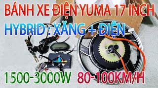 Động Cơ Xe Điện Hybrid YUMA 17 inch 1500-3000w - Gắn Xe Nào Anh Em Nhỉ ?