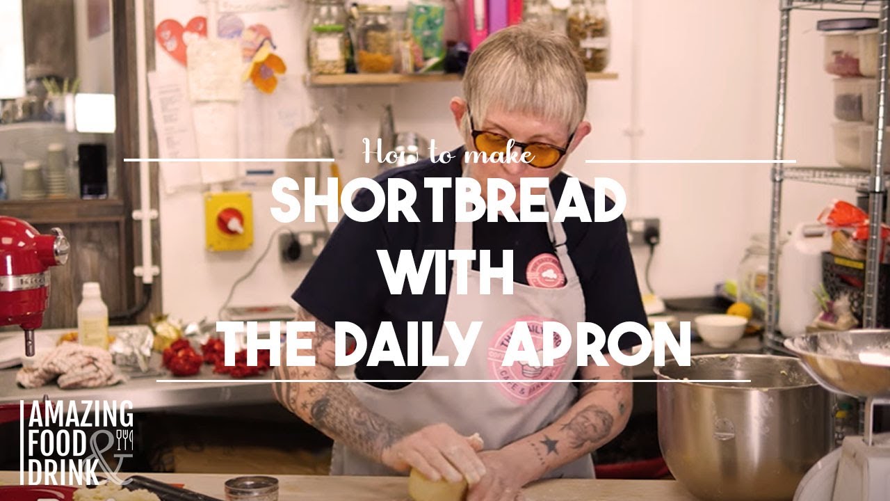 How to Make Shortbread With The Daily Apron | The Recipe Book ...