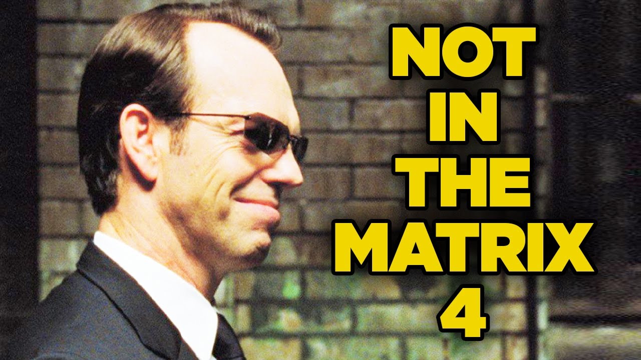 The Matrix 4 won't feature Agent Smith, confirms Hugo Weaving
