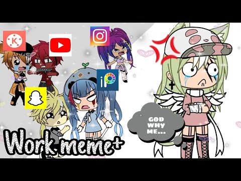 《 Work meme + 》❌ Orginale ❌ _Gacha life_ this was made of boredom-