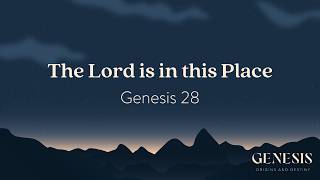 The Lord is in this Place | Genesis 28 | May-17-2026