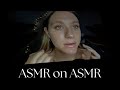 ASMR on ASMR Experiment 🤔 Does This Give MORE Tingles?