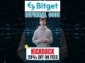 Bitget Referral Code KICKBACK | Get 20% Off Trading Fees (2026) #bitsquad #getbitcoin #bitget