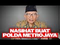 NASIHAT BUAT POLDA METROJAYA