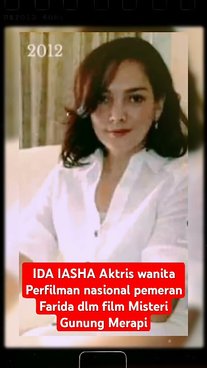 IDA IASHA Aktris wanita Perfilman nasional pemeran Farida dlm film Misteri Gunung Merapi #shorts