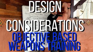 design considerations for objective based weapons training