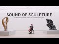 Sound of sculpture  trailer  sinfonieorchester basel  fondation beyeler