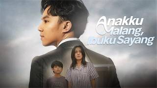 ANAKKU MALANG, IBUKU SAYANG FULL EPISODES