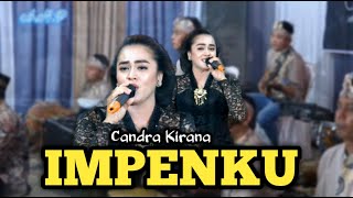 Candra Kirana ~ IMPENKU ~ Cs Sekar Arum