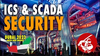 GISEC - Dubai 2023 ▶︎Industrial Control Systems & SCADA Security