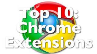 Top 10: Chrome Extensions