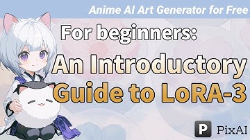 LoRA Beginner’s Guide: From Understanding to Application3