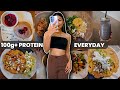 How to get over 100g of protein for normal person with 95 job i what i eat in a week
