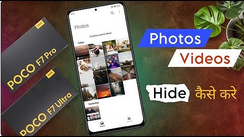 Poco F7 Pro Hide Photos & Videos | Poco F7 Ultra Private Photo Hide & Unhide Settings