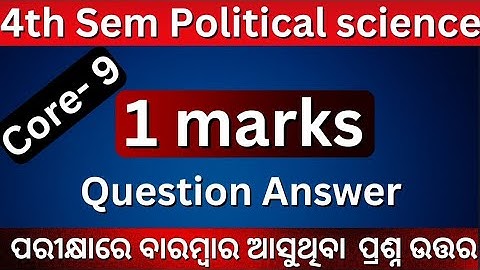 +3 4th Semester | Political science | Core 9 | 1 marks Question answer | Core 9 | Political science