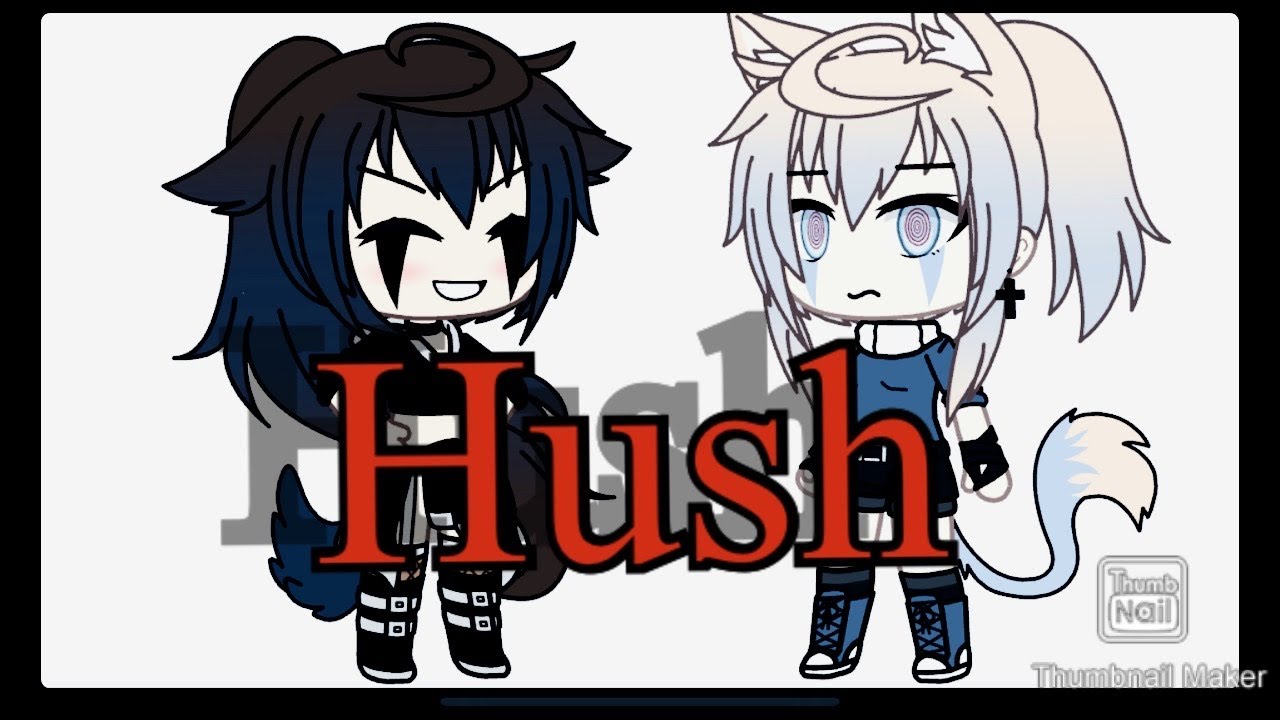 Hush Meme Gacha Life Youtube