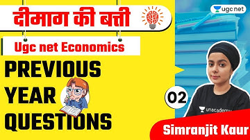 5:00 PM - JRF 1.0 May 2021 | Economics by Simranjit Kaur | Previous Year Questions