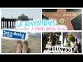 LA Adventures: A Spring Break Vlog