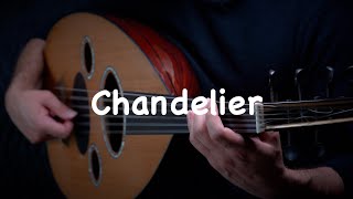 Chandelier - Sia (Oud cover) by Ahmed Alshaiba