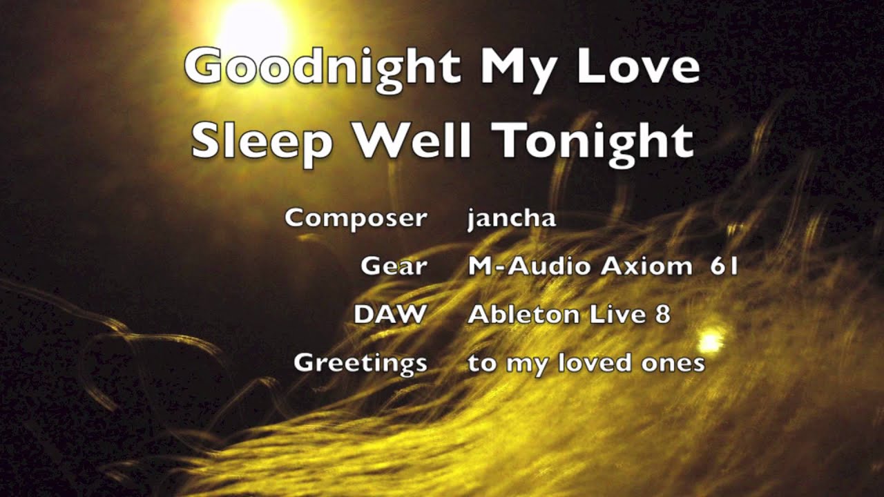 Текст песни sleep well. Sleep well картинки. Good Night Sleep well. Good Night my Love Sleep well. Sleep well my Love.