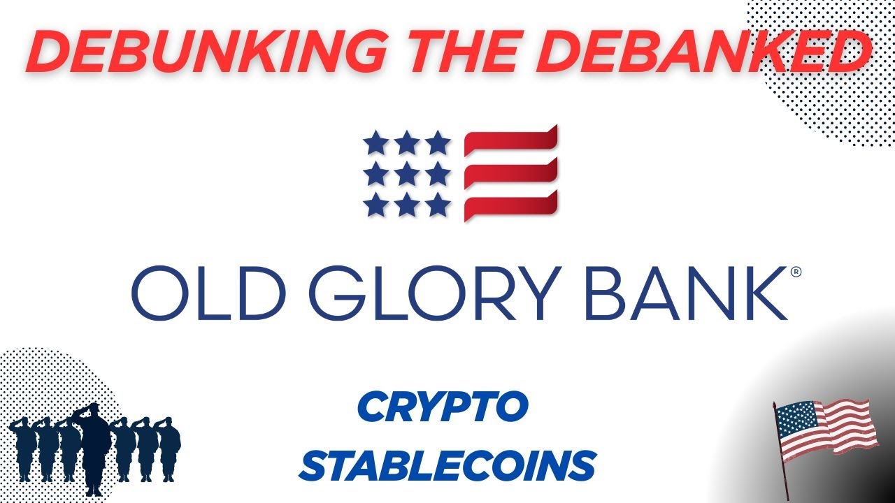 Old Glory Bank | Crypto Stablecoins | The Next Generation of Banking |  Privacy, Security and Liberty - YouTube