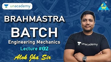Engineering Mechanics | L - 2 | Brahmastra Batch | GATE 2023 | Alok Jha