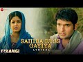 Sahiba Russ Gayiya | Firangi | Kapil Sharma & Ishita Dutta | Rahat Fateh Ali Khan | Lyrical